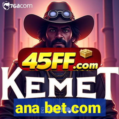 ana bet.com